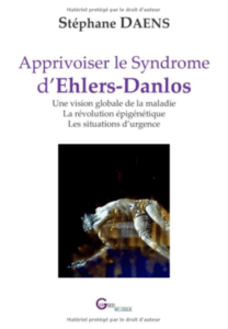 Apprivoiser le Syndrome d’Ehlers-Danlos: Une vision globale de la maladie - Dr Daens